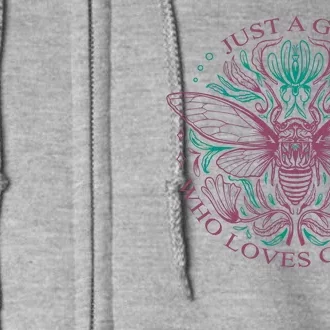 Just A Girl Who Loves Cicadas Full Zip Hoodie