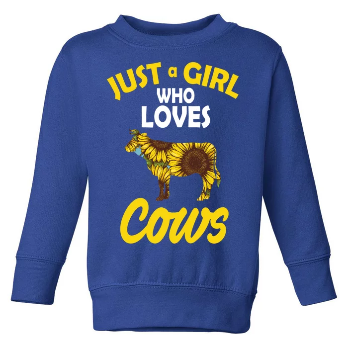 Just A Girl Who loves Cows Flowers Toddler Sweatshirt