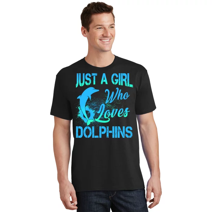 Just A Girl Who Loves Dolphins T-Shirt