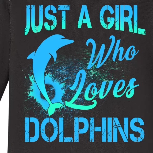 Just A Girl Who Loves Dolphins Baby Long Sleeve Bodysuit