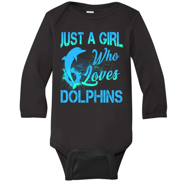 Just A Girl Who Loves Dolphins Baby Long Sleeve Bodysuit