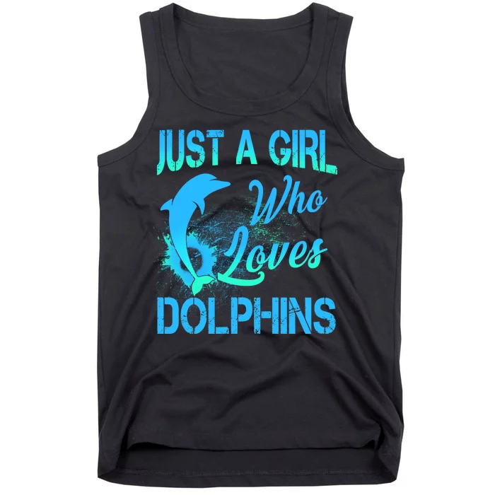 Just A Girl Who Loves Dolphins Tank Top