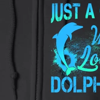 Just A Girl Who Loves Dolphins Full Zip Hoodie