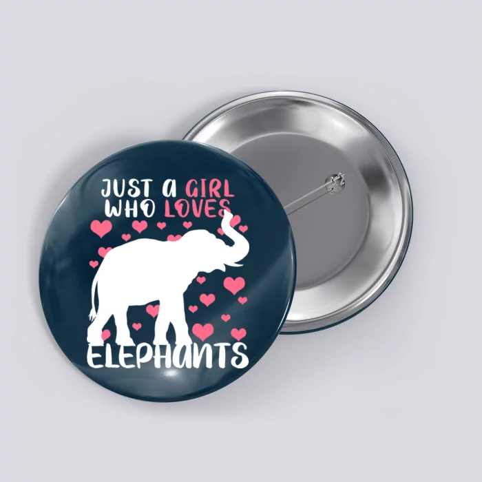 Just A Girl Who Loves Elephants Button