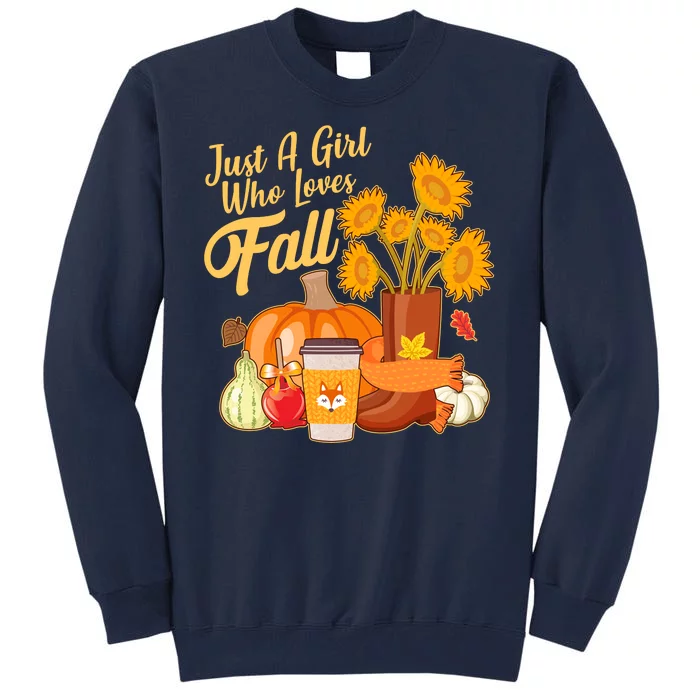 Just A Girl Who Loves Fall Autumn Lover Tall Sweatshirt