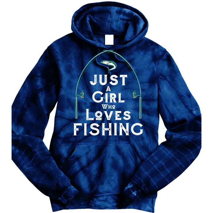 Just A Girl Who Loves Fishing Tie Dye Hoodie