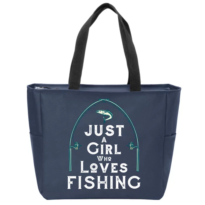 Just A Girl Who Loves Fishing Zip Tote Bag