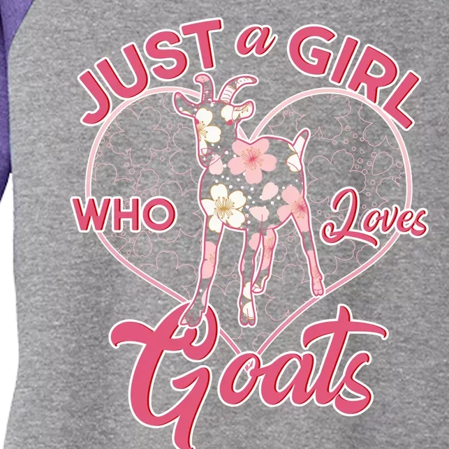 Just A Girl Who Loves Goats Women's Tri-Blend 3/4-Sleeve Raglan Shirt