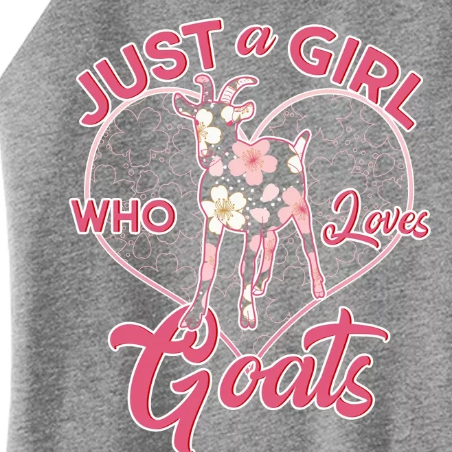 Just A Girl Who Loves Goats Women’s Perfect Tri Rocker Tank