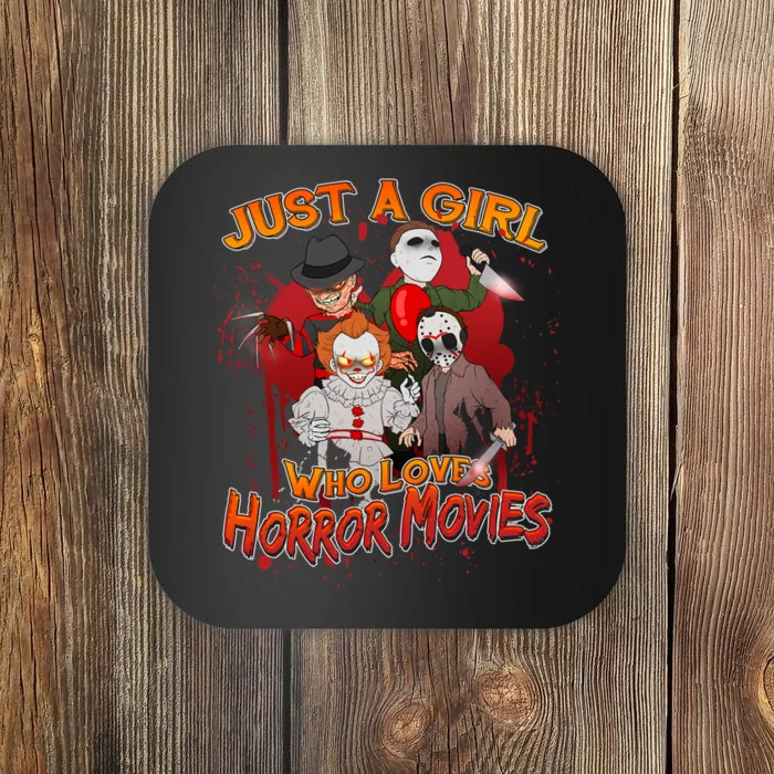 Just A Girl Who Loves Horror Movies Coaster