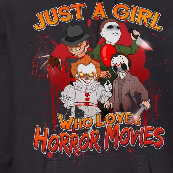 Just A Girl Who Loves Horror Movies Premium Hoodie