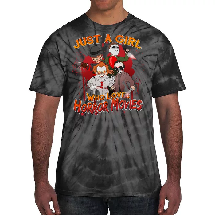 Just A Girl Who Loves Horror Movies Tie-Dye T-Shirt