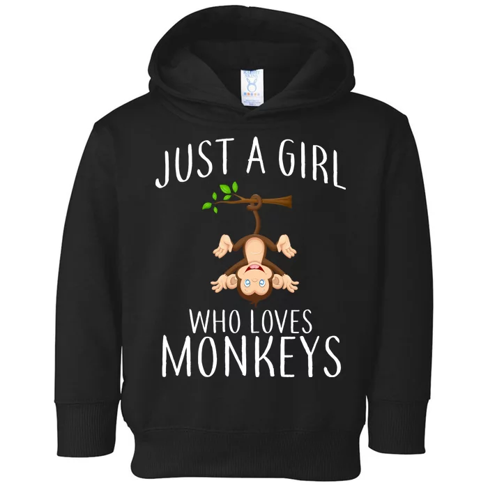 Just A Girl Who Loves Monkeys Toddler Hoodie