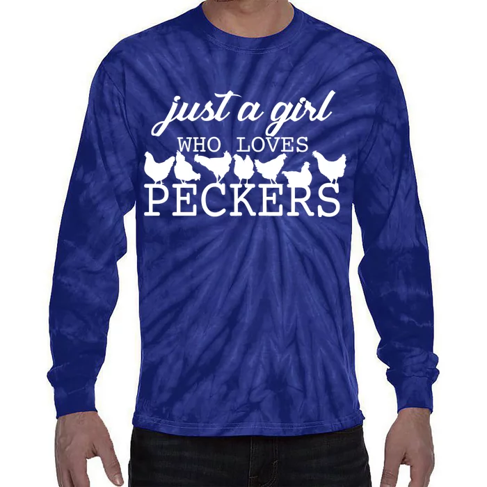 Just A Girl Who Loves Peckers Tie-Dye Long Sleeve Shirt