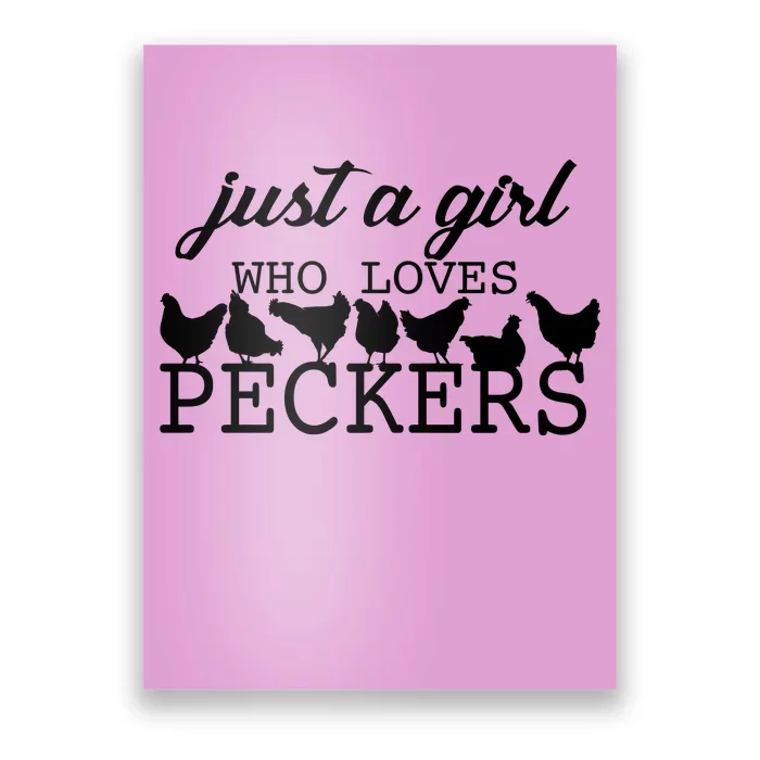 Just A Girl Who Loves Peckers Poster