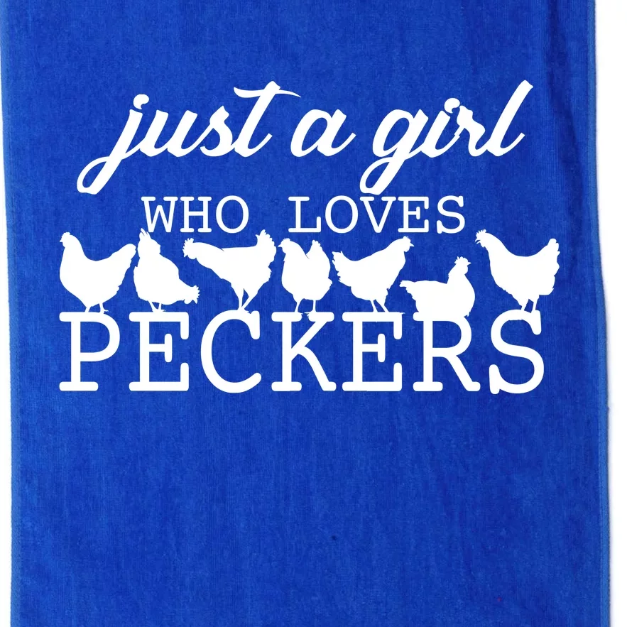 Just A Girl Who Loves Peckers Platinum Collection Golf Towel