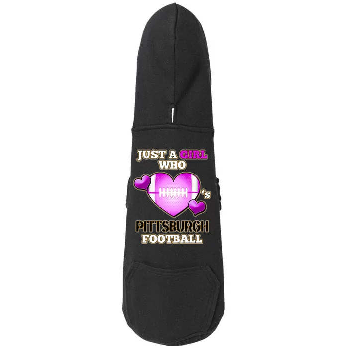 Just A Girl Who Loves Pittsburg Football Doggie 3-End Fleece Hoodie