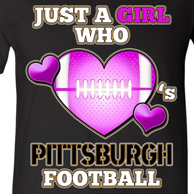 Just A Girl Who Loves Pittsburg Football V-Neck T-Shirt