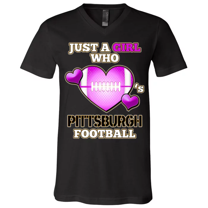 Just A Girl Who Loves Pittsburg Football V-Neck T-Shirt