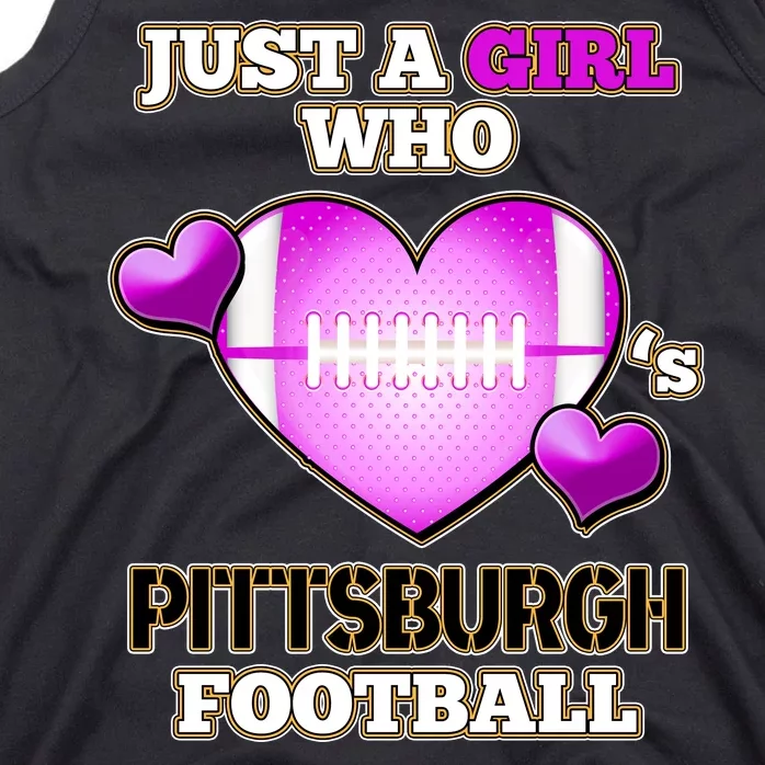 Just A Girl Who Loves Pittsburg Football Tank Top