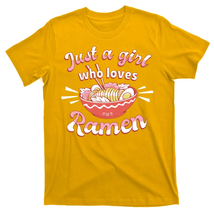 Just A Girl Who Loves Ramen T-Shirt