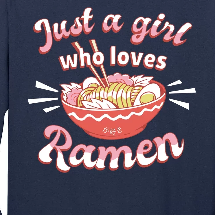 Just A Girl Who Loves Ramen Tall Long Sleeve T-Shirt