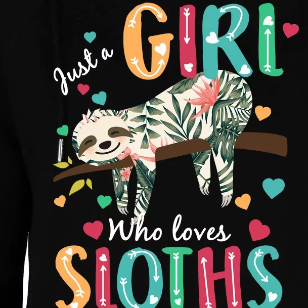 Just A Girl Who Loves Sloths Womens Funnel Neck Pullover Hood