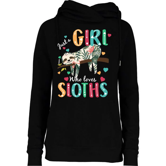 Just A Girl Who Loves Sloths Womens Funnel Neck Pullover Hood