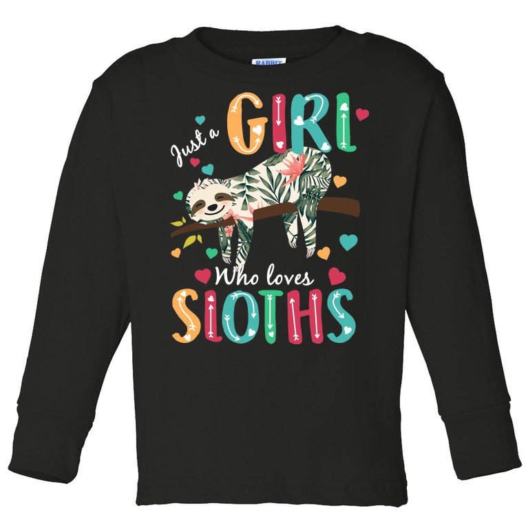 Just A Girl Who Loves Sloths Toddler Long Sleeve Shirt