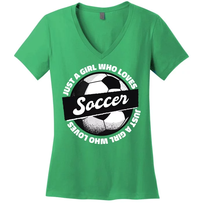 Just A Girl Who Loves Soccer Women's V-Neck T-Shirt