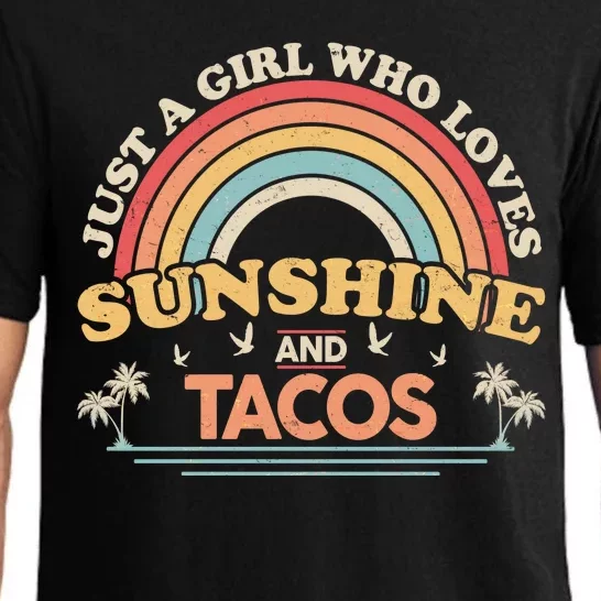 Just A Girl Who Loves Sunshine And Tacos Pajama Set