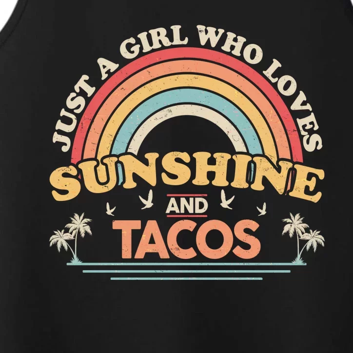 Just A Girl Who Loves Sunshine And Tacos Performance Tank