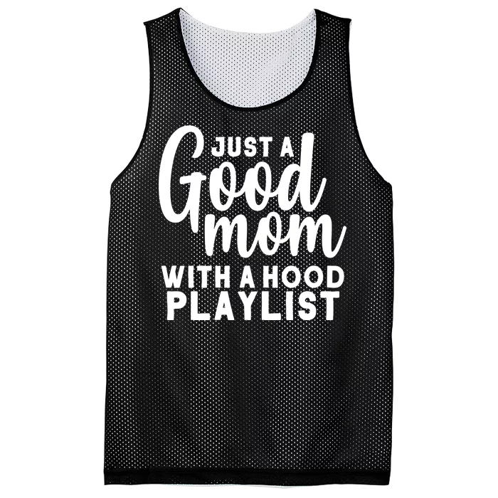 Just A Good Mom With A Hood Playlist Mesh Reversible Basketball Jersey Tank