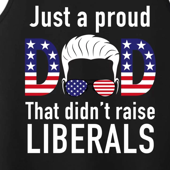 Just A Proud Dad That Didn't Raise Liberals Performance Tank