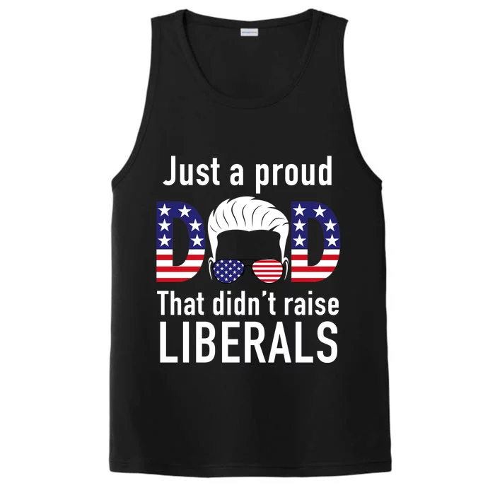 Just A Proud Dad That Didn't Raise Liberals Performance Tank