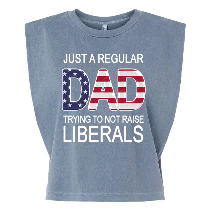 Just a Regular Dad Trying Not To Raise Liberals Garment-Dyed Women's Muscle Tee