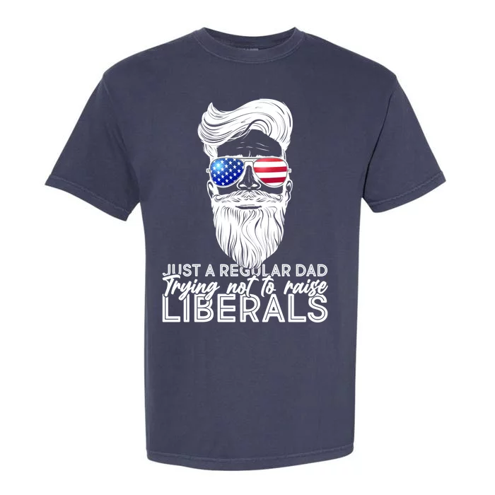 Just A Regular Dad Trying Not To Raise Liberals Hipster Dad Garment-Dyed Heavyweight T-Shirt