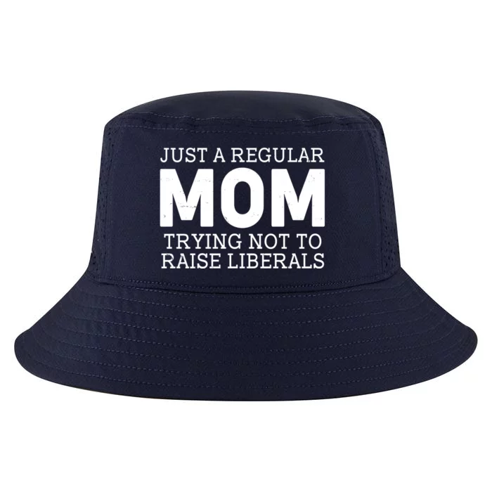 Just A Regular Mom Trying Not To Raise Liberals Cool Comfort Performance Bucket Hat