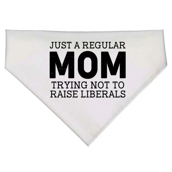 Just A Regular Mom Trying Not To Raise Liberals USA-Made Doggie Bandana