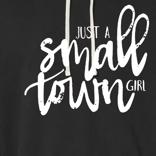 Just A Small Town Girl Garment-Dyed Fleece Hoodie