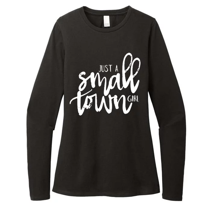 Just A Small Town Girl Womens CVC Long Sleeve Shirt