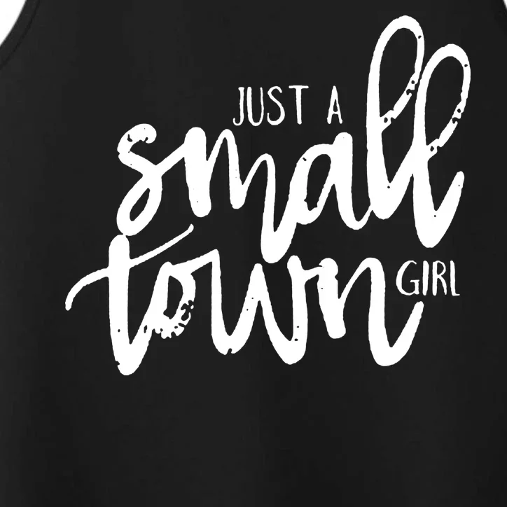 Just A Small Town Girl Performance Tank