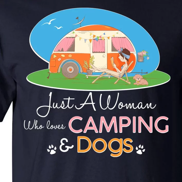 Just A Woman Who Loves Camping & Dogs Tall T-Shirt