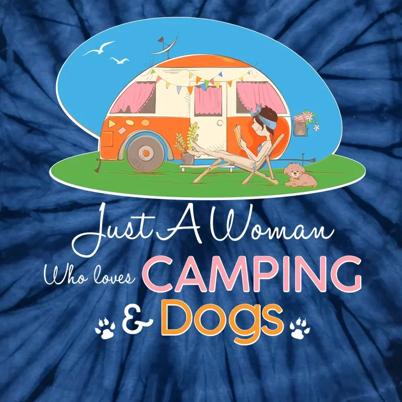 Just A Woman Who Loves Camping & Dogs Tie-Dye T-Shirt