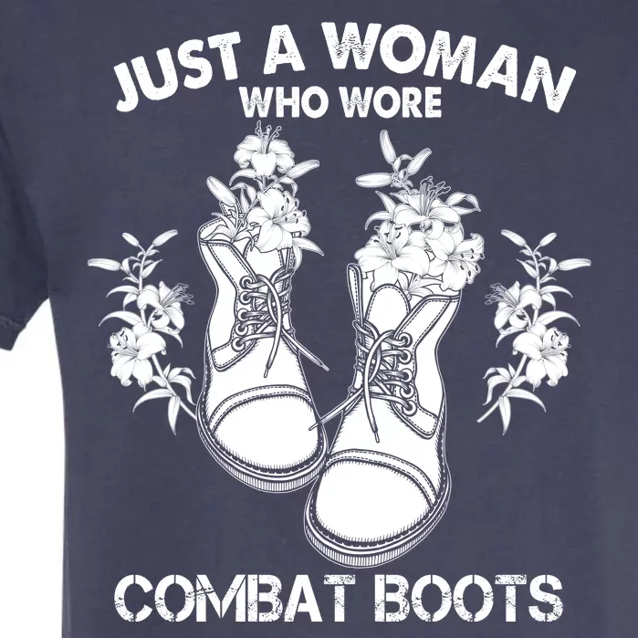 Just A Woman Who Wore Combat Boots Garment-Dyed Heavyweight T-Shirt