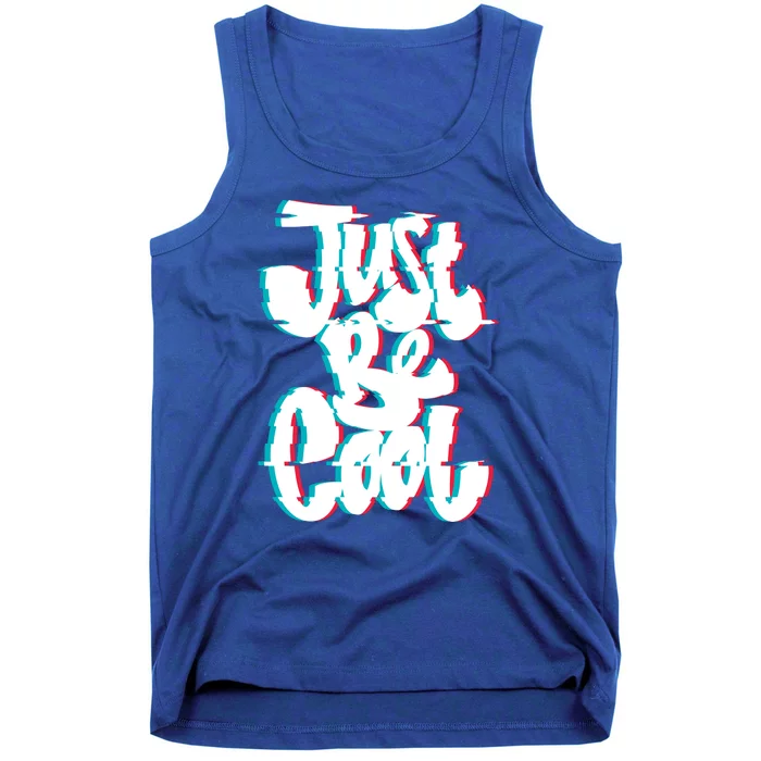 Just Be Cool Tank Top