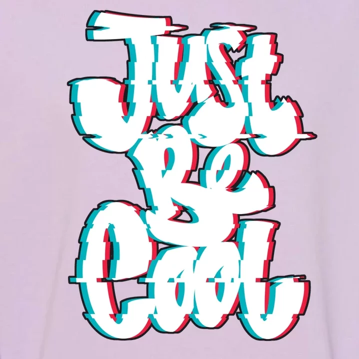 Just Be Cool Garment-Dyed Sweatshirt