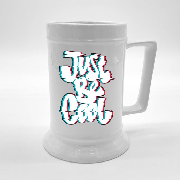 Just Be Cool Front & Back Beer Stein