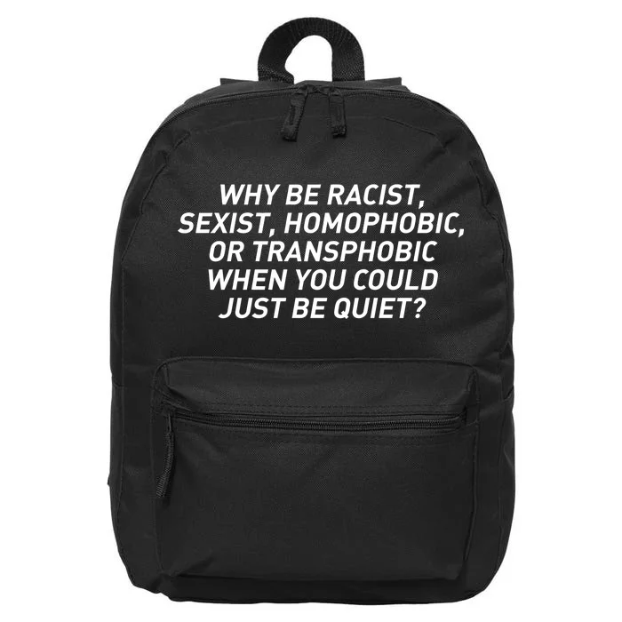 Just Be Quiet 16 in Basic Backpack