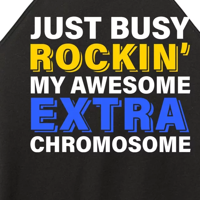 Just Busy Rockin My Awesome Extra Chromosome Women’s Perfect Tri Rocker Tank